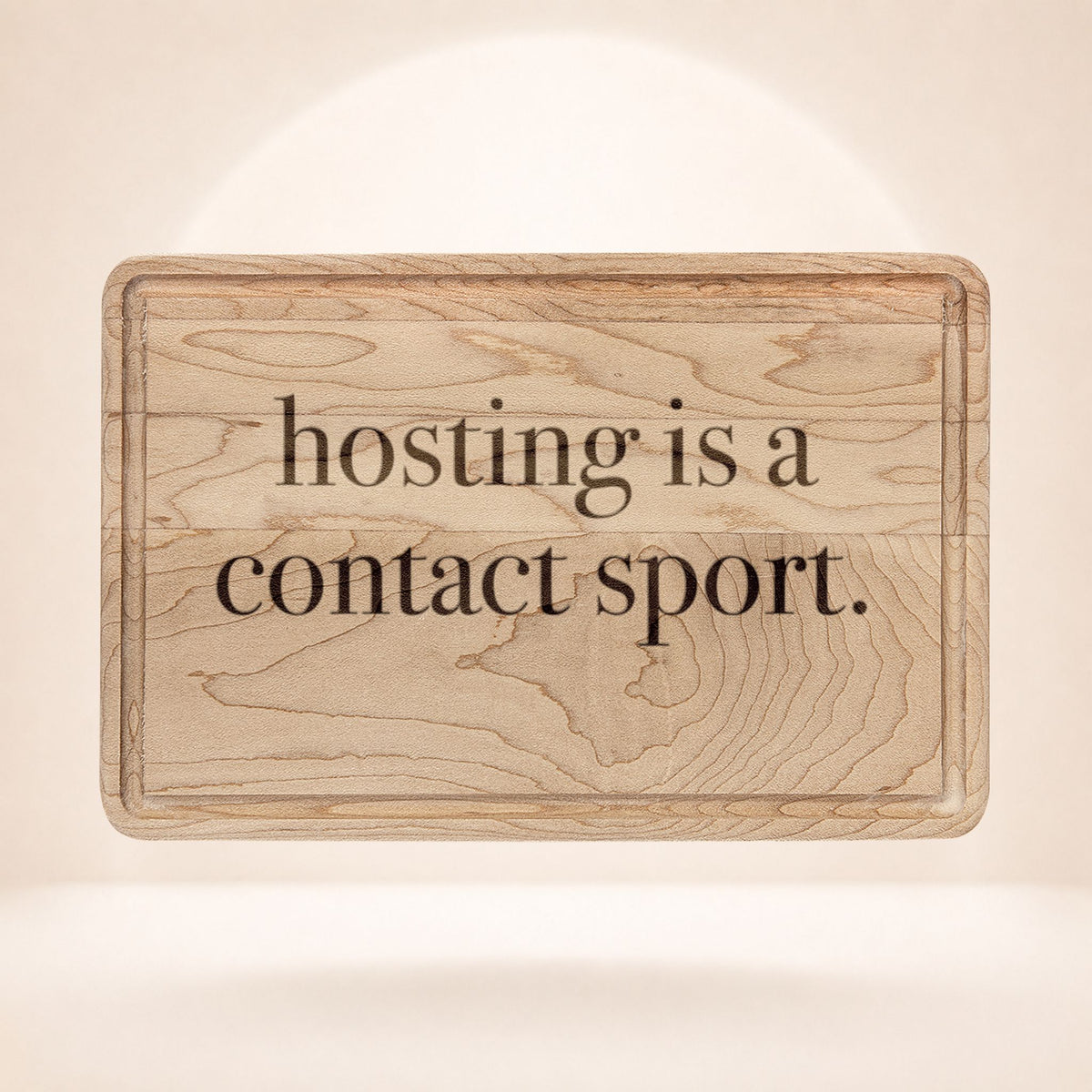 Hosting Is a Contact Sport Engraved Wooden Board