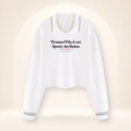 Women Who Love Sports Are Better Cropped Collared Sweatshirt