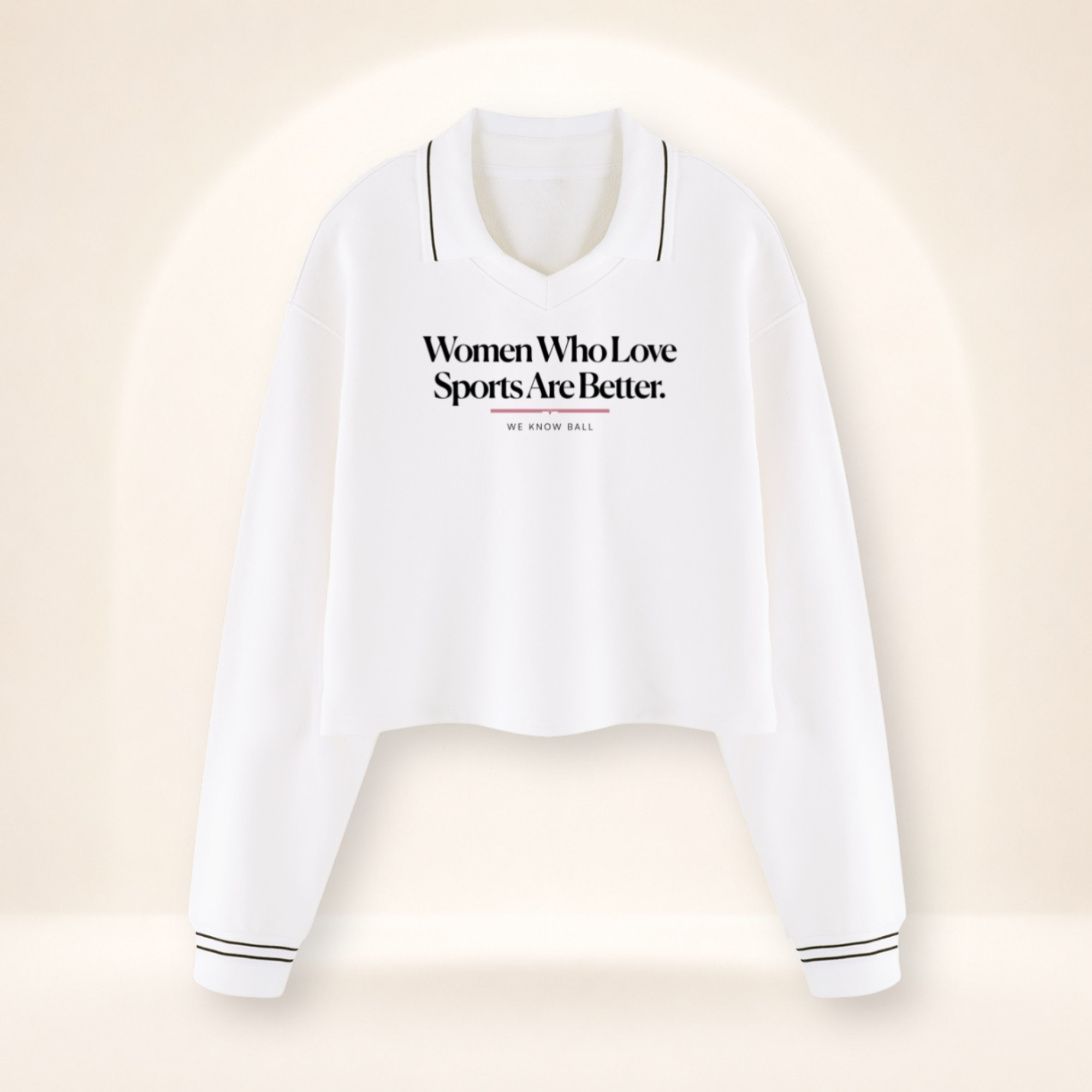 Women Who Love Sports Are Better Cropped Collared Sweatshirt