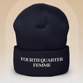 "Fourth Quarter Femme" Cuffed Beanie
