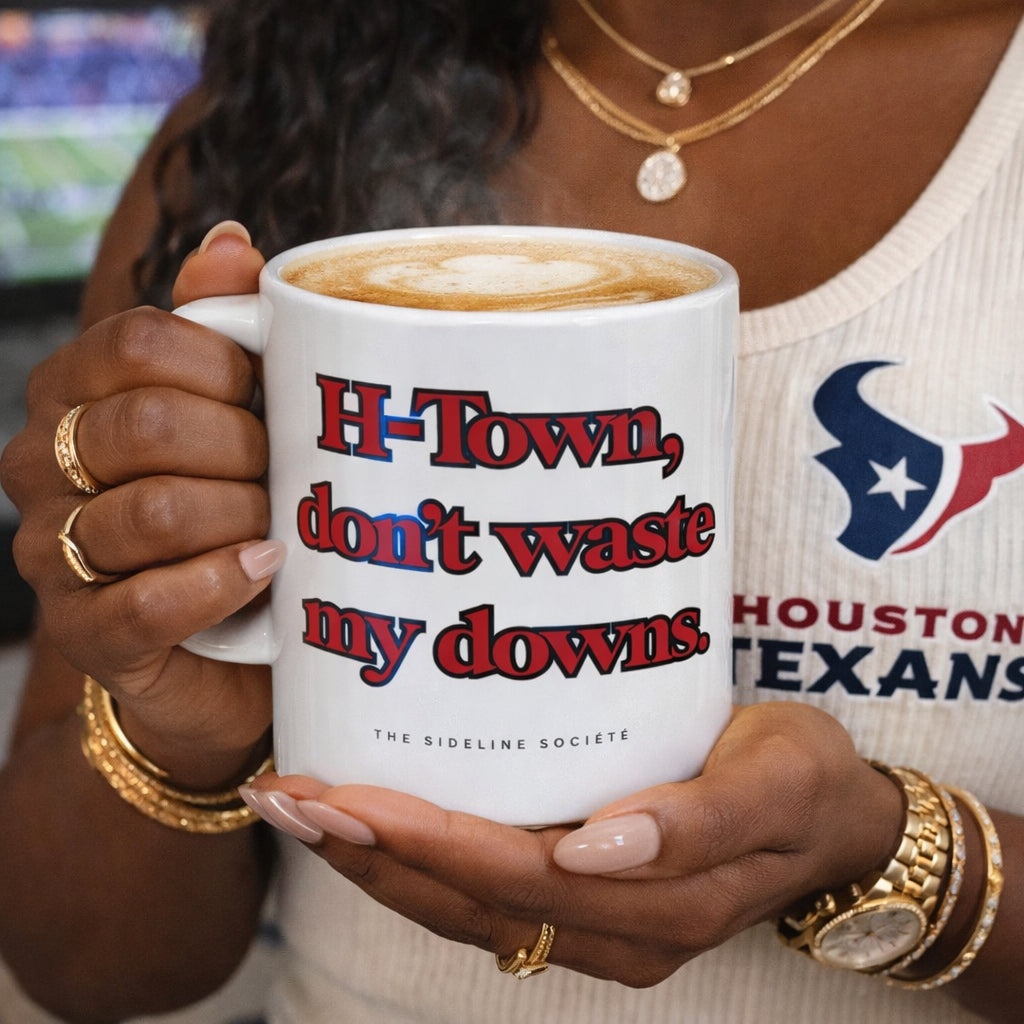 H-Town Don't Waste My Downs" Coffee Mug, mug from Sideline Société