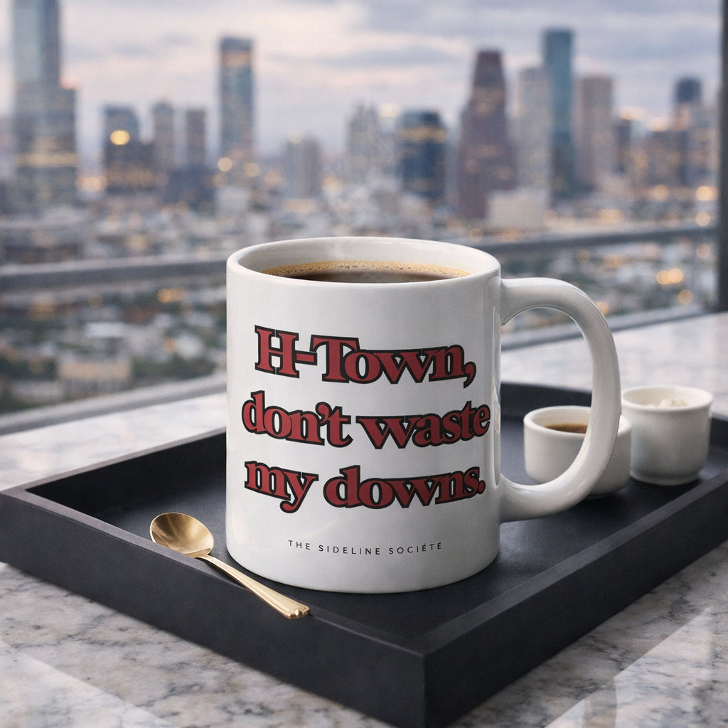 H-Town Don't Waste My Downs" Coffee Mug, mug from Sideline Société