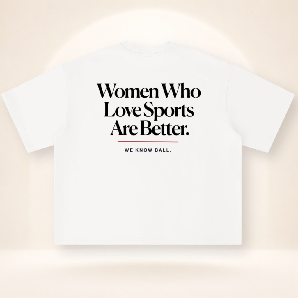 Women Who Love Sports Are Better. Boxy Oversized Tee in white – flat product view