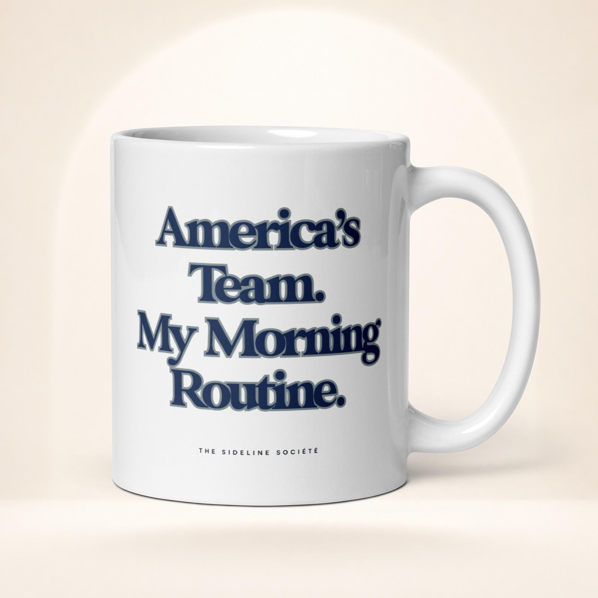 America’s Team, My Morning Routine Coffee Mug