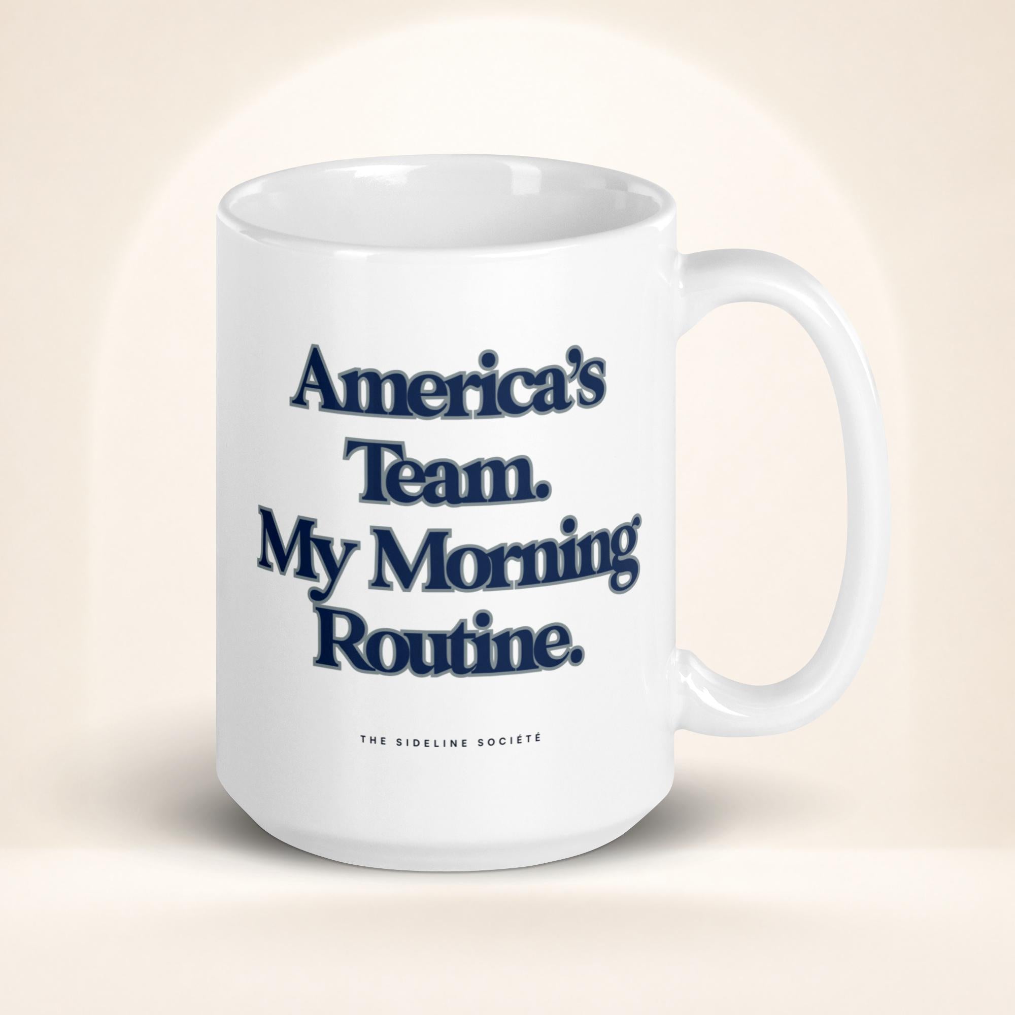 America’s Team, My Morning Routine Coffee Mug